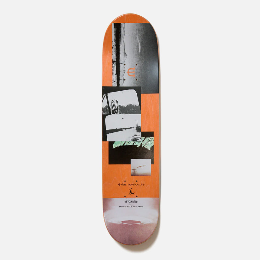 EVISEN Don't Kill My Vibe Deck - 8.5